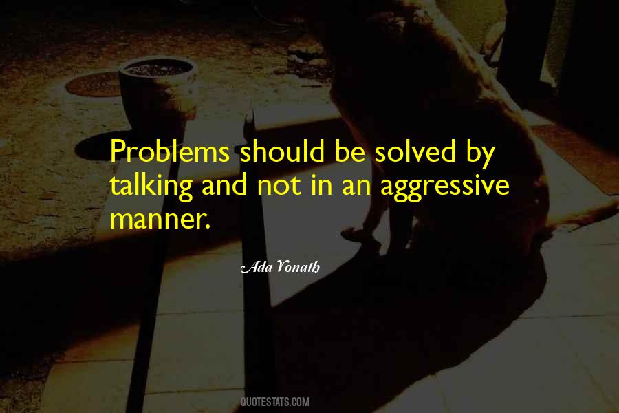 Quotes About Talking Out Problems #271356