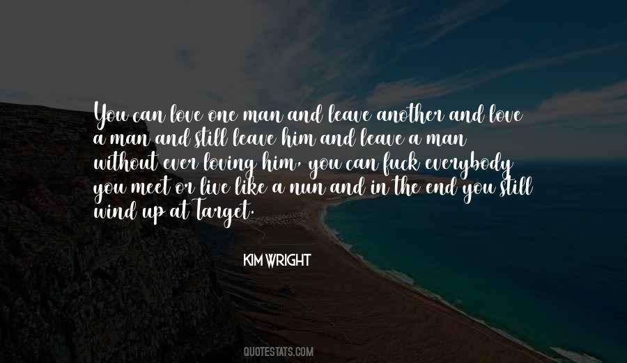 Quotes About Loving One Man #1449190