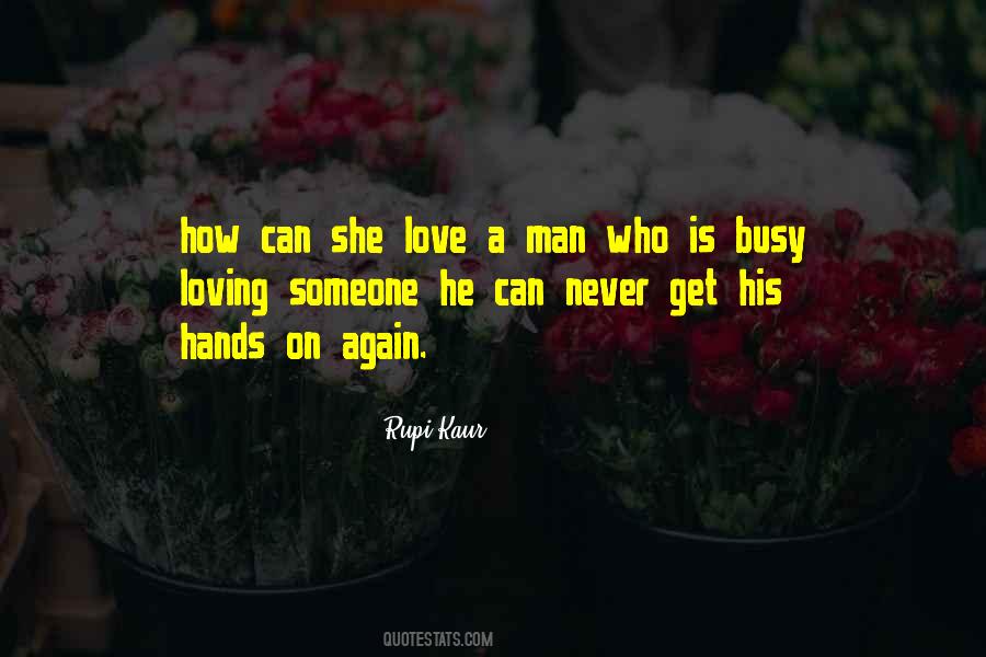 Quotes About Loving One Man #424619