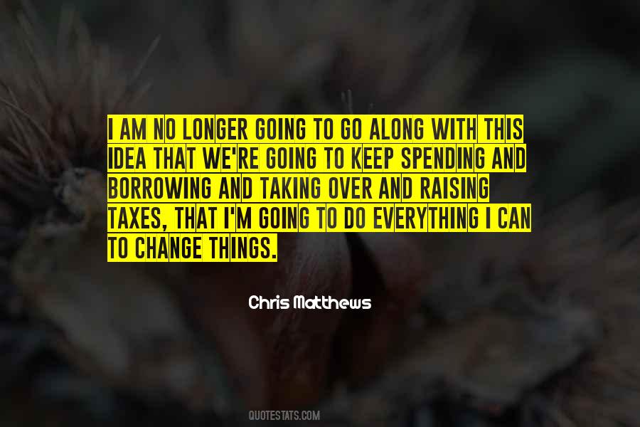 Quotes About Raising Taxes #1643895