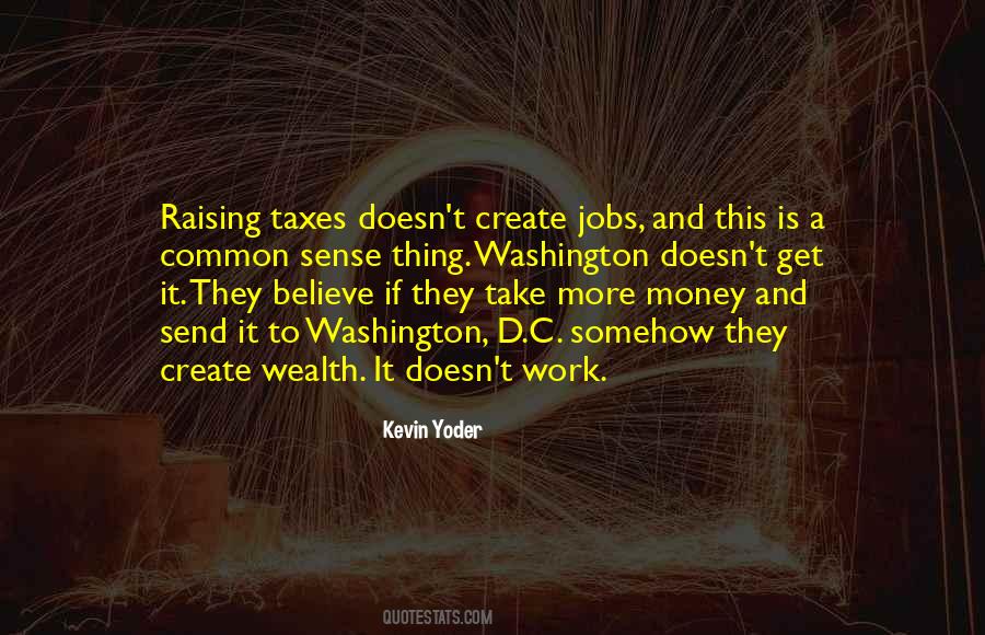 Quotes About Raising Taxes #1670239