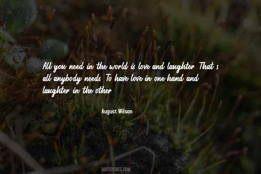 World Needs More Love Quotes #1011893