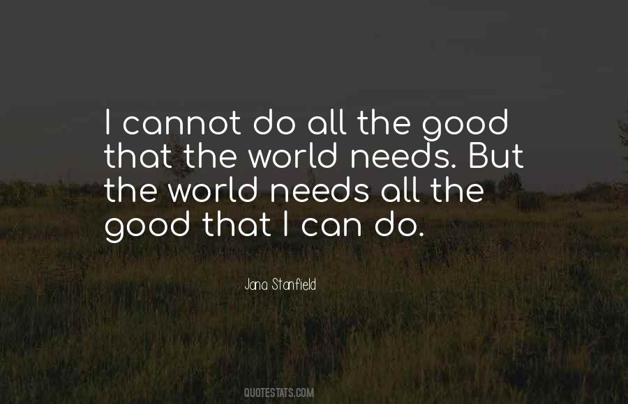 World Needs More Love Quotes #1871637