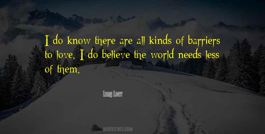 World Needs More Love Quotes #905102
