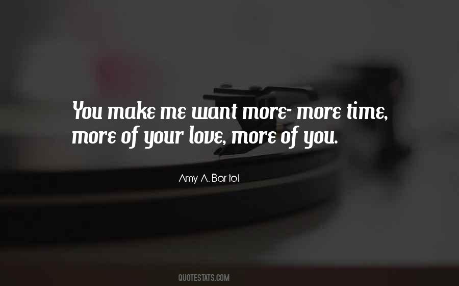 Quotes About Love More #1060154