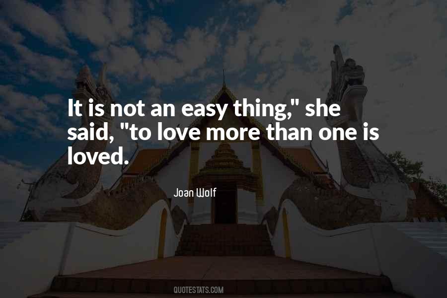 Quotes About Love More #1414088