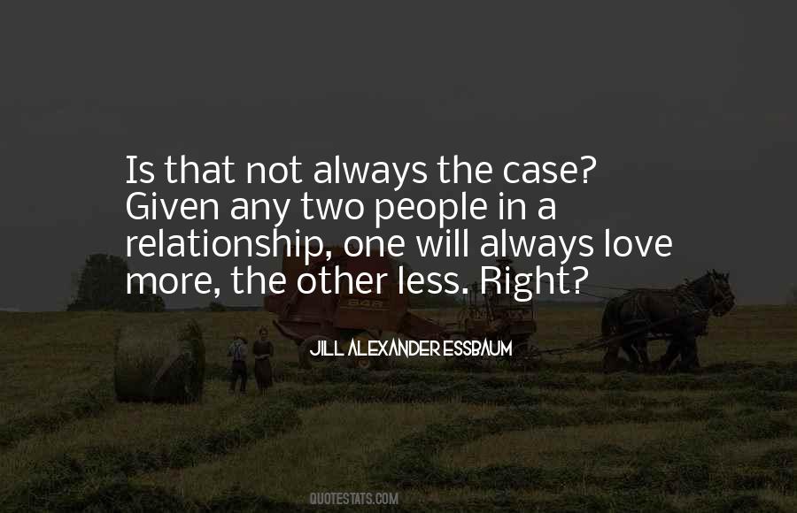 Quotes About Love More #1829026