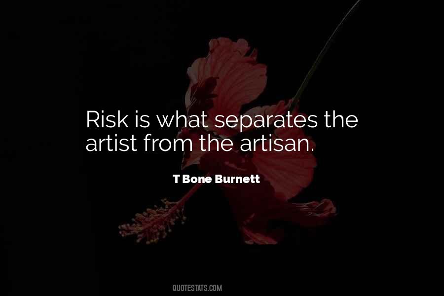 Quotes About Artisans #1185065