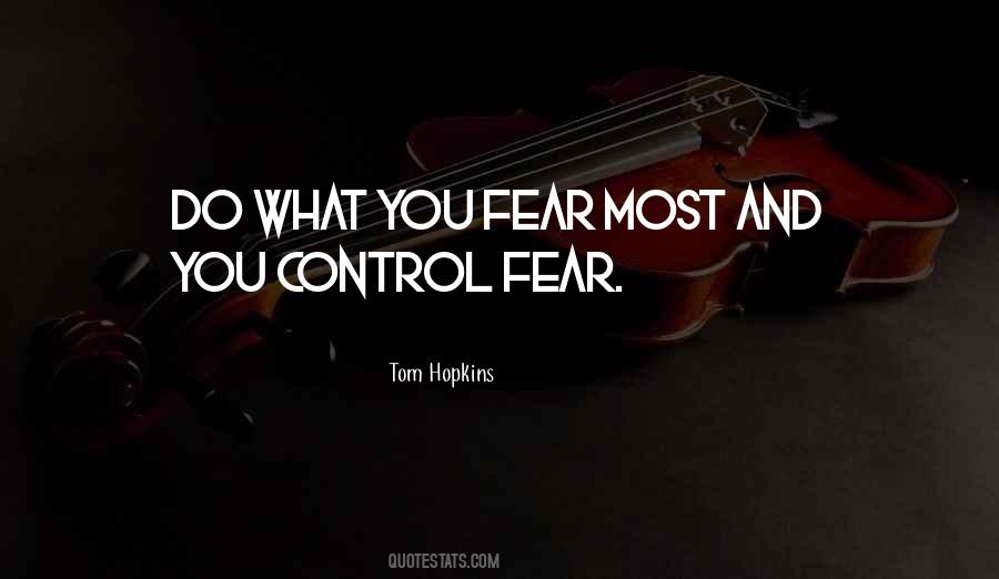 Quotes About Fear And Control #774774