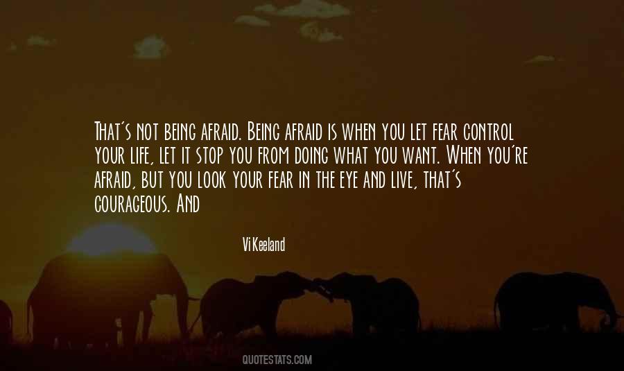 Quotes About Fear And Control #895196