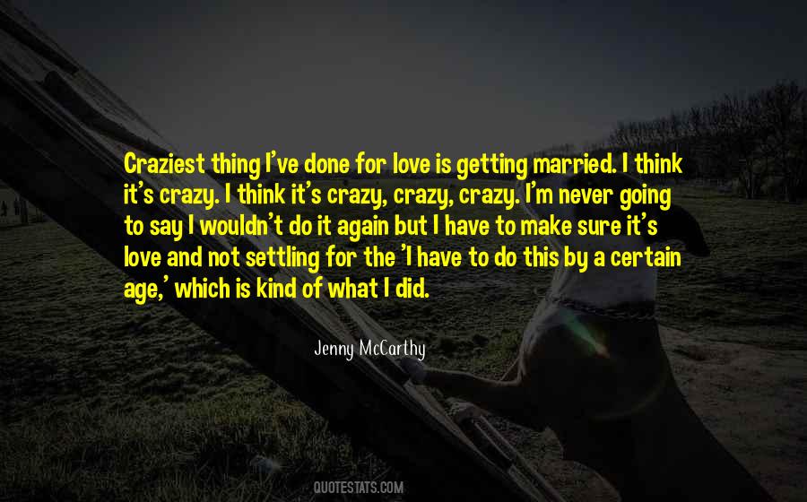 Quotes About Not Getting Married #1865962