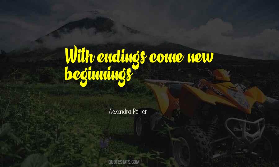 Quotes About Endings New Beginnings #857308