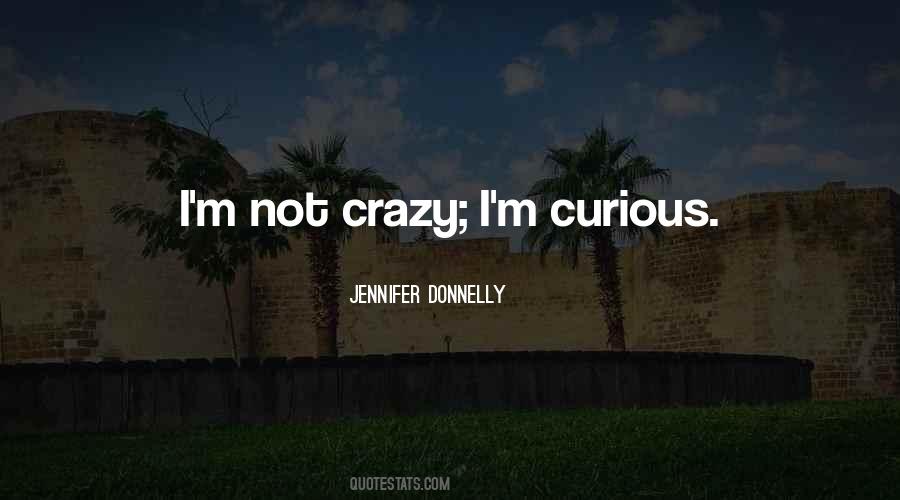 Not Crazy Quotes #1762856