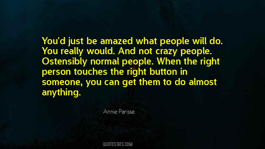 Not Crazy Quotes #938481