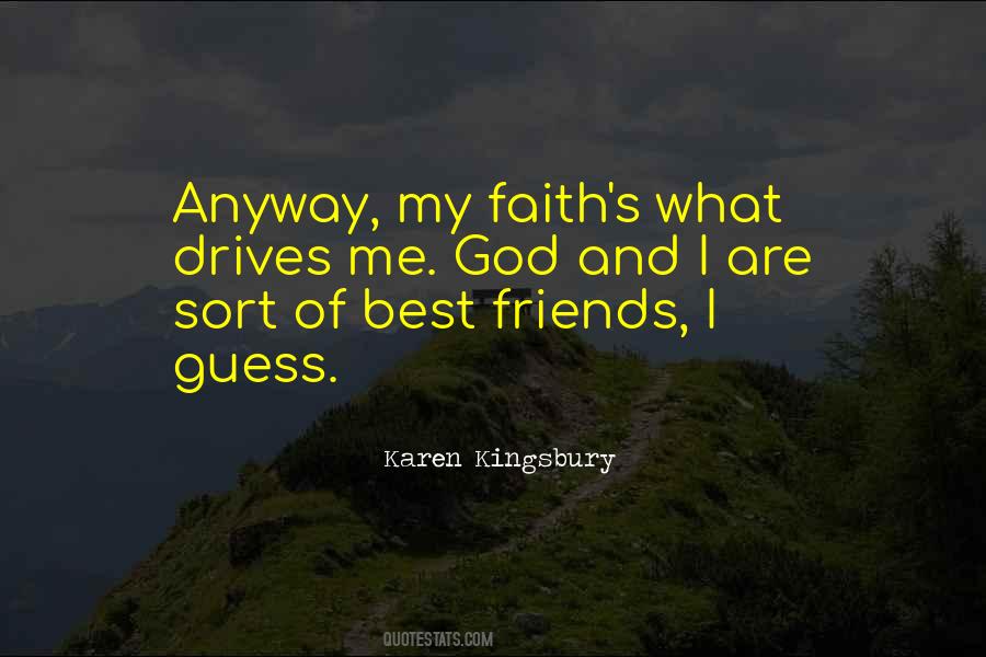 Quotes About Friends And God #381121
