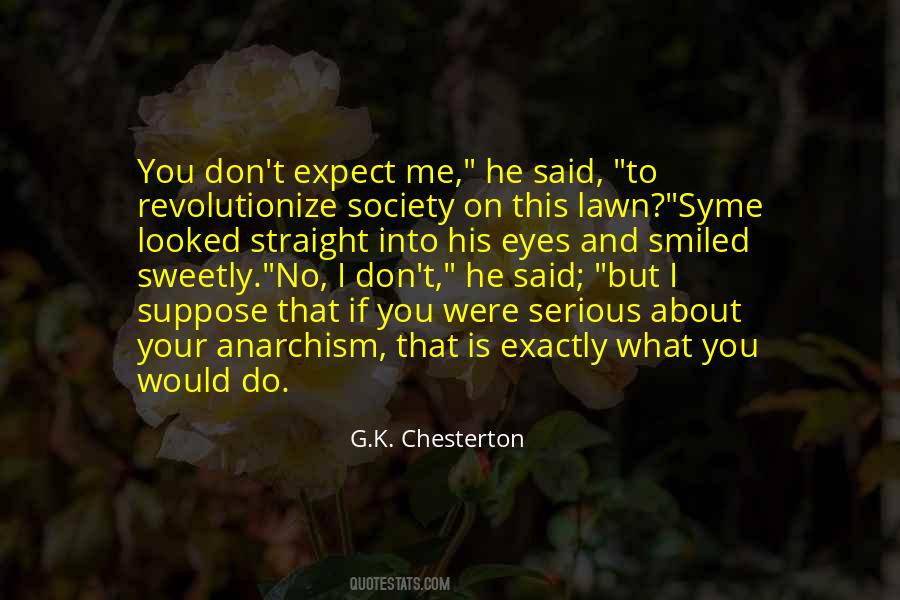 Quotes About Anarchism #473784