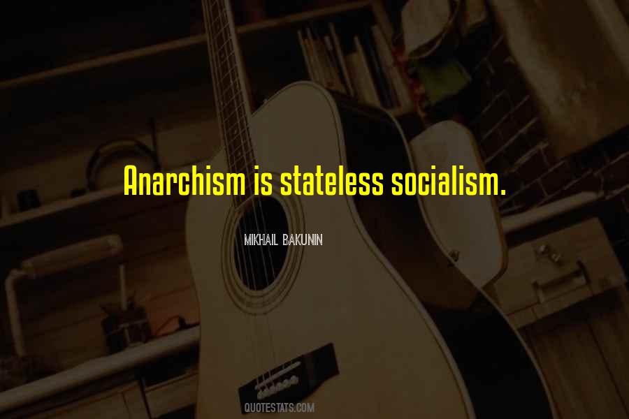 Quotes About Anarchism #57564