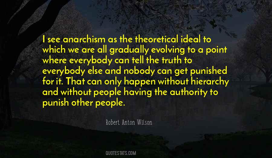 Quotes About Anarchism #585542