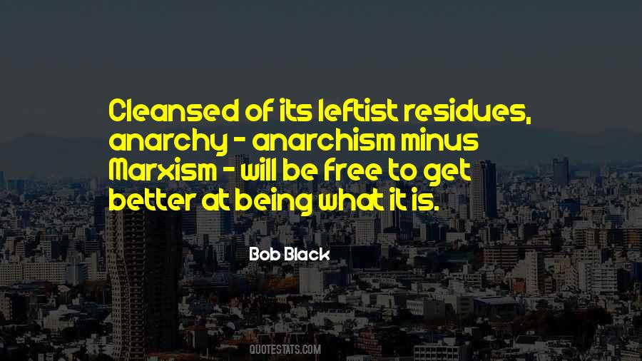 Quotes About Anarchism #759342