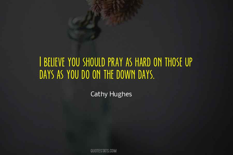 Pray Hard Quotes #675865