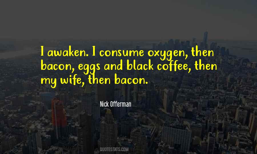 Quotes About Eggs And Bacon #1201621
