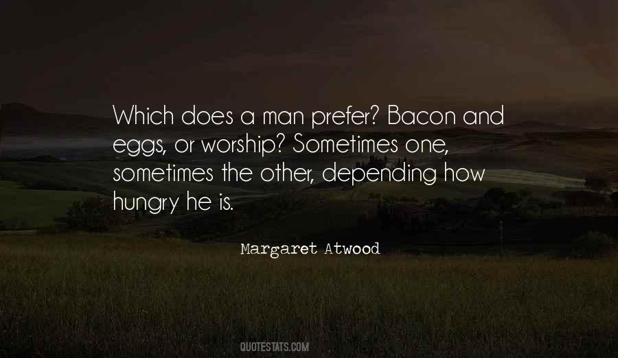 Quotes About Eggs And Bacon #1364000