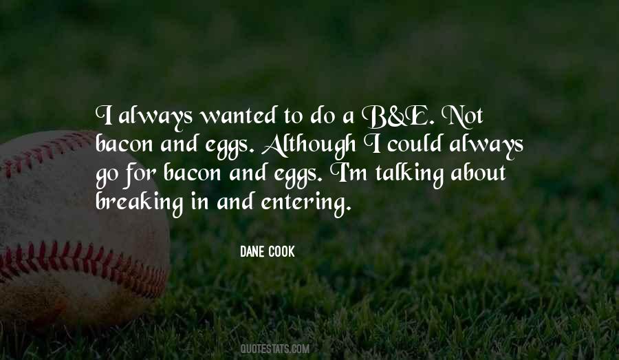 Quotes About Eggs And Bacon #1376198