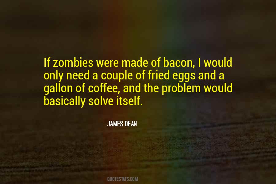 Quotes About Eggs And Bacon #1775021