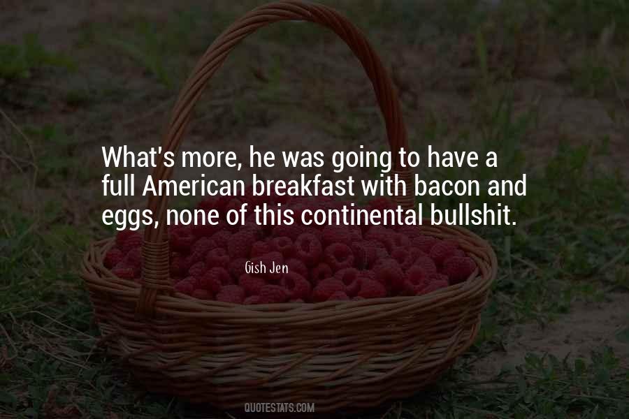 Quotes About Eggs And Bacon #938242