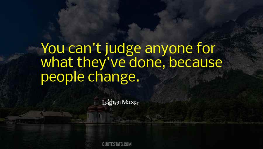 You Can T Judge Quotes #1211184