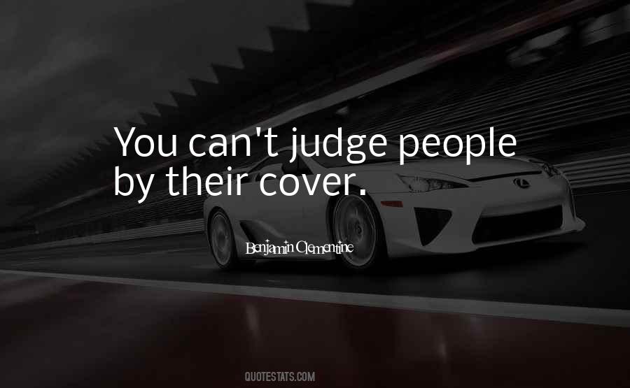 You Can T Judge Quotes #141651