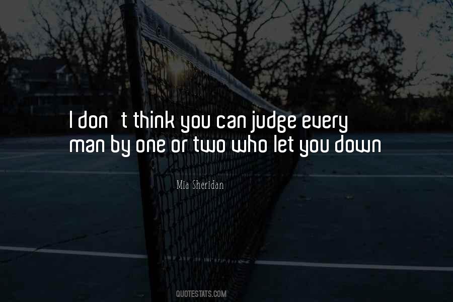 You Can T Judge Quotes #493843