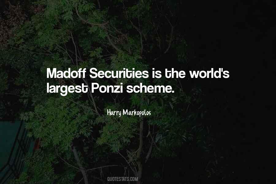 Quotes About Madoff #1219421