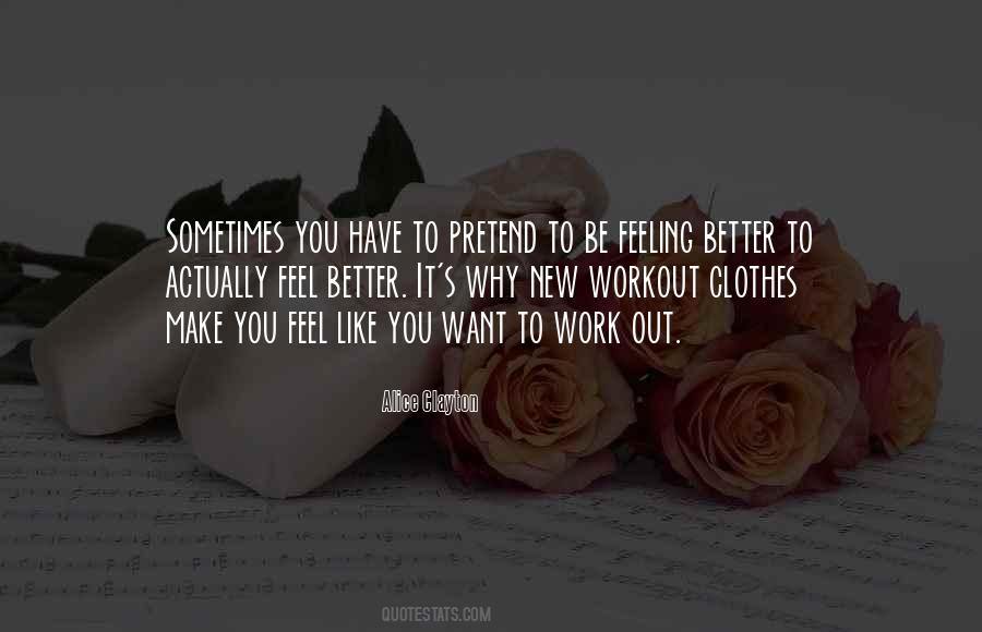 Quotes About Feeling Better #1038930