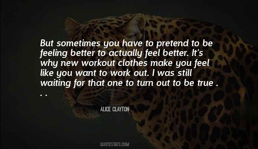 Quotes About Feeling Better #1219154