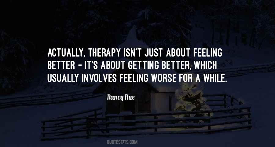 Quotes About Feeling Better #795338