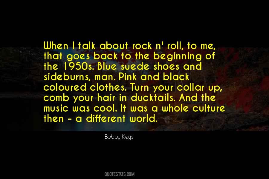 Quotes About 1950s Rock And Roll #1724614