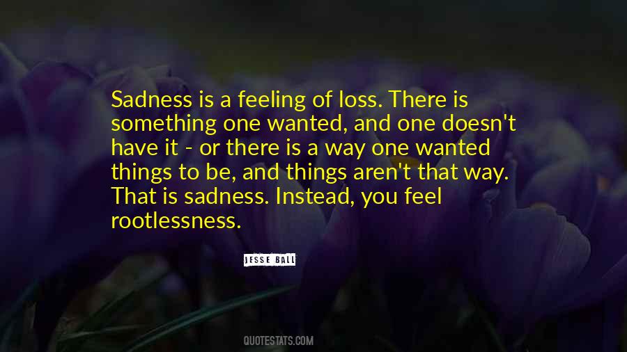 Quotes About Sadness And Loss #1156822