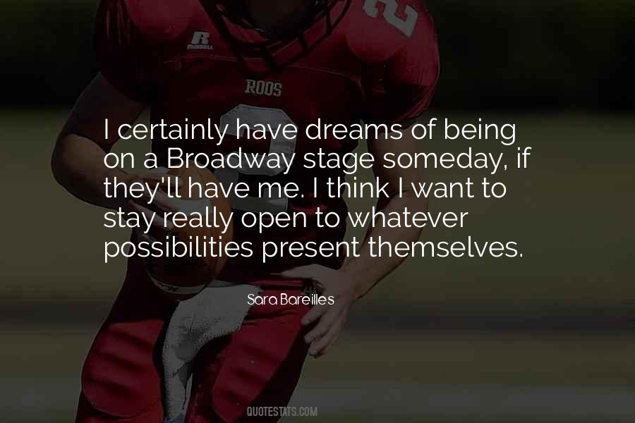 Quotes About Being Open To Possibilities #959244