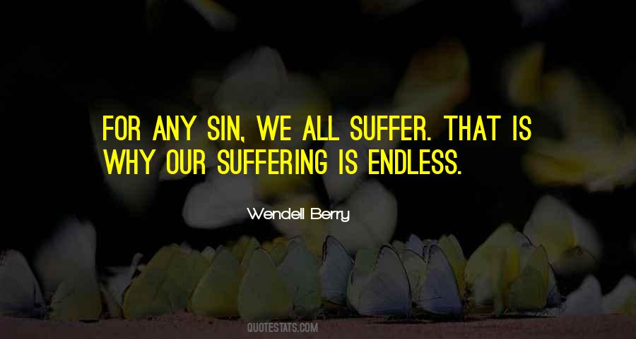 Endless Suffering Quotes #976614