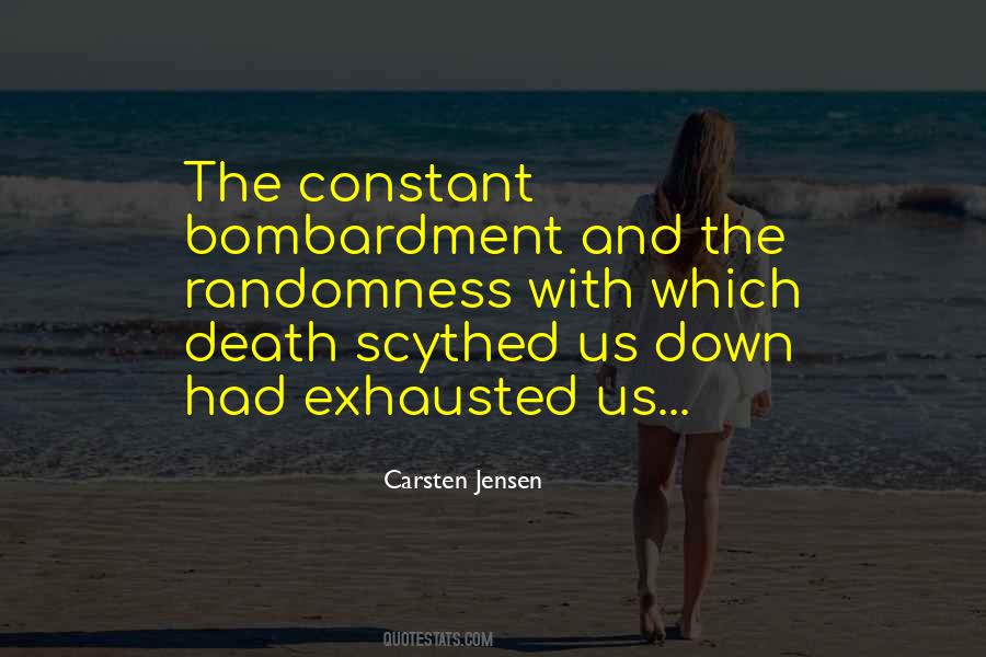 Quotes About Bombardment #896895