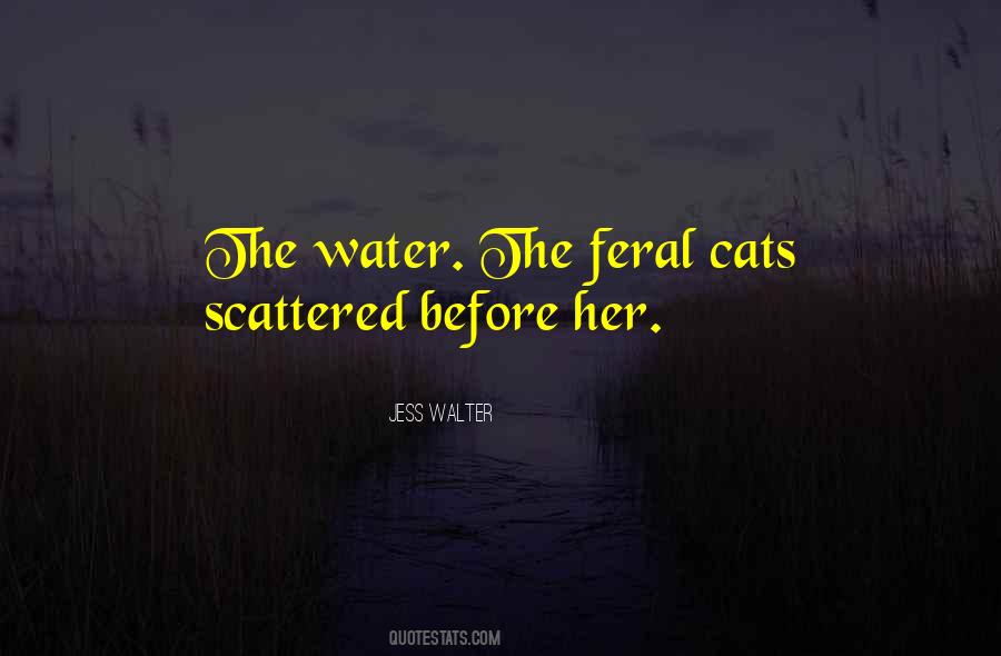 Quotes About Feral Cats #1096043
