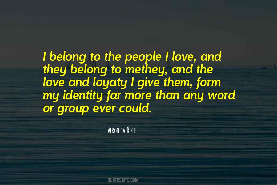 Quotes About Group Identity #375783