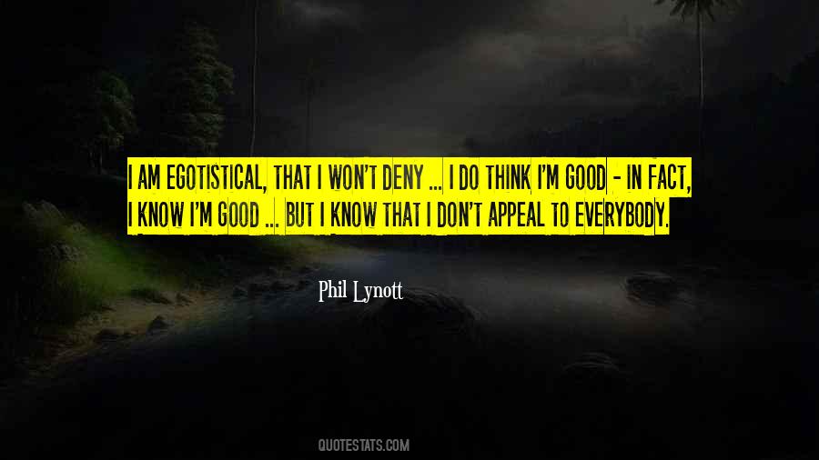 Quotes About Egotistical #924372