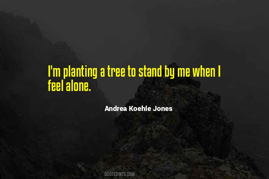 Quotes About Tree Planting #376433