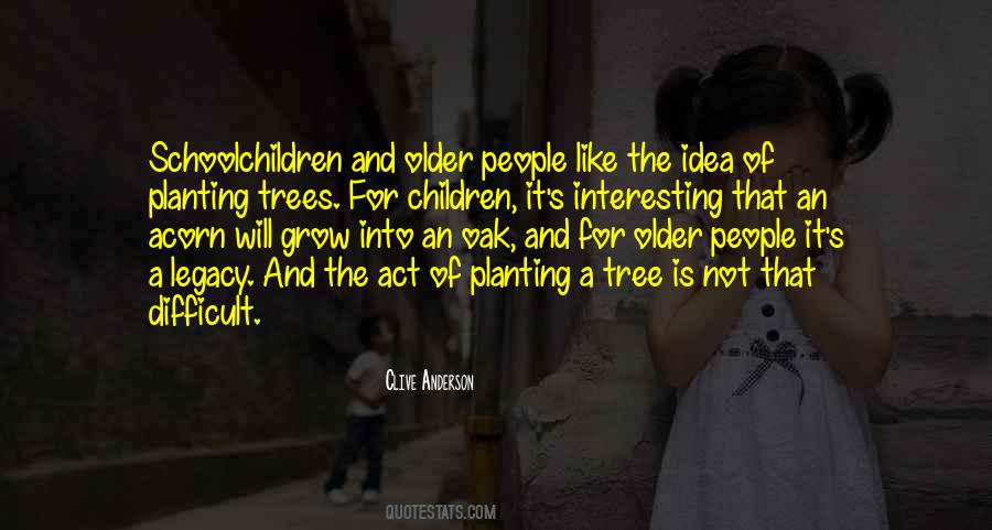 Quotes About Tree Planting #89167