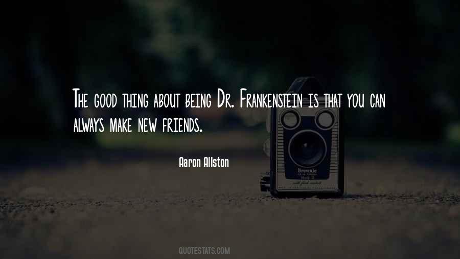 Quotes About Being Good Friends #1219282