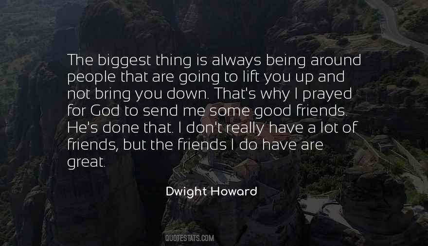 Quotes About Being Good Friends #1575232