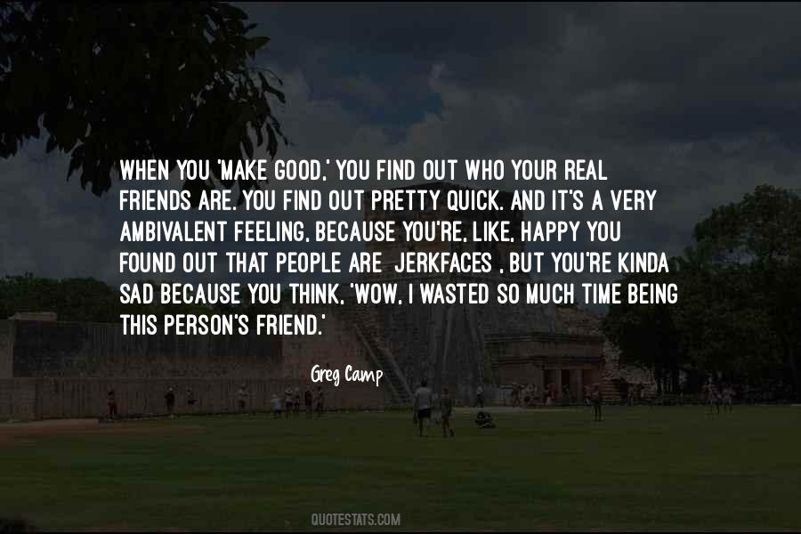 Quotes About Being Good Friends #1719510