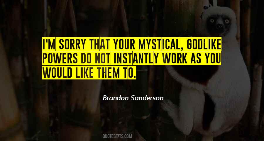 Mystical Powers Quotes #1458490